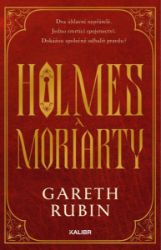 Holmes a Moriarty - Gareth Rubin - Thrillery Holmes a Moriarty