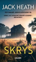 Skrýš - Jack Heath - Thrillery Skrýš