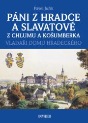 Páni z Hradce a Slavatové z Chlumu a Košumberka Páni z Hradce a Slavatové z Chlumu a Košumberka