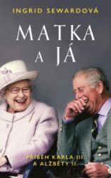 Matka a já: Příběh Karla III. a Alžběty II. Matka a já: Příběh Karla III. a Alžběty II.