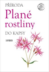 Příroda do kapsy: Plané rostliny - neznámý - Životní prostředí a ekologie Příroda do kapsy: Plané rostliny
