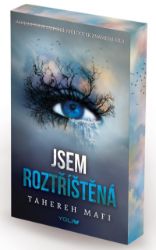 Jsem roztříštěná - Tahereh Mafi - Young Adult Jsem roztříštěná