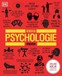 Kniha psychologie - Marcus Weeks,Nigel C. Benson,Catherine Collin,Voula Grand,Merrin Lazyan,Joannah Ginsburg - Psychologie Kniha psychologie