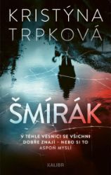 Šmírák - Kristýna Trpková - České a slovenské detektivky Šmírák