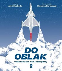 Do oblak – Velká kniha pro malé i velké piloty