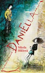 DaniElla - Nikola Hiklová - Dobrodružné knihy pro děti DaniElla
