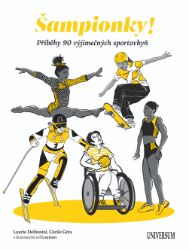 Šampionky - Cécile Gres,Laurie Delhostal - Literatura faktu Šampionky