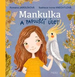 Mankulka a papouščí úlet Mankulka a papouščí úlet