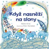 Když nasněží na slony Když nasněží na slony