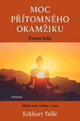 Moc přítomného okamžiku – pracovní kniha Moc přítomného okamžiku – pracovní kniha