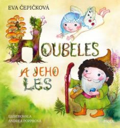 Houbeles a jeho les Houbeles a jeho les