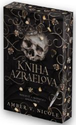 Bohové a monstra: Kniha Azraelova Bohové a monstra: Kniha Azraelova