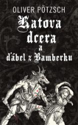 Katova dcera a ďábel z Bamberku Katova dcera a ďábel z Bamberku
