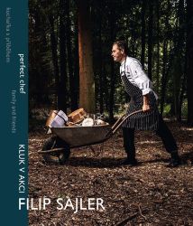 Filip Sajler: Kluk v akci - Kateřina Černá,Filip Sajler - Kuchařky a nápoje Filip Sajler
