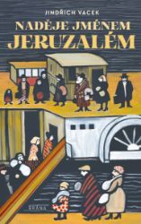 Naděje jménem Jeruzalém Naděje jménem Jeruzalém