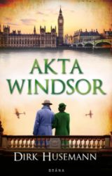 Akta Windsor - Dirk Husemann - Historické romány Akta Windsor