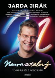 Neurazitelný - To nejlepší z podcastu - Jarda Jirák - Životní prostředí a ekologie Neurazitelný