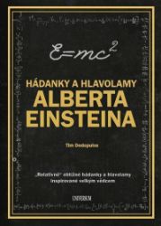 Hádanky a hlavolamy Alberta Einsteina - Tim Dedopulos - Křížovky Hádanky a hlavolamy Alberta Einsteina