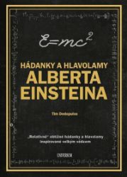 Hádanky a hlavolamy Alberta Einsteina Hádanky a hlavolamy Alberta Einsteina