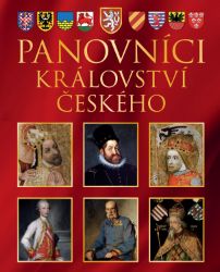 Panovníci Království českého - Pavel Juřík - Literatura faktu Panovníci království českého