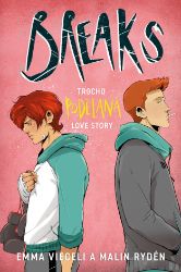 Breaks: Trochu podělaná love story - Emma Vieceli,Malin Rydén - Světové komiksy Breaks: Trochu podělaná love story
