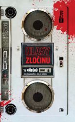 Hlasy zločinu: 14 příběhů Hlasy zločinu: 14 příběhů