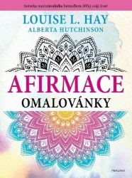 Afirmace omalovánky - Louise L. Hay - Psychologie Afirmace omalovánky