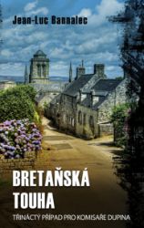 Bretaňská touha - Jean-Luc Bannalec - Světové detektivky Bretaňská touha