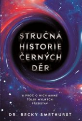 Stručná historie černých děr Stručná historie černých děr