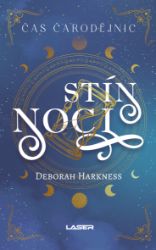 Čas čarodějnic 2: Stín noci - Deborah Harkness - Fantasy Čas čarodějnic 2: Stín noci