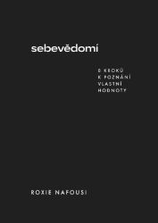 Sebevědomí - 8 kroků k poznání vlastní hodnoty