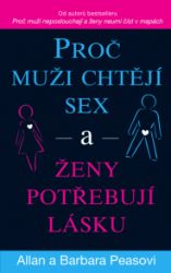 Proč muži chtějí sex a ženy potřebují lásku Proč muži chtějí sex a ženy potřebují lásku