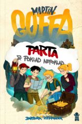 Parta a poklad nepoklad - Martin Goffa - Dobrodružné knihy pro děti Parta a poklad nepoklad