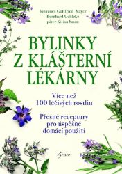 Bylinky z klášterní lékárny - Johannes Gottfried Mayer,Bernhard Uehleke - Životní prostředí a ekologie Bylinky z klášterní lékárny