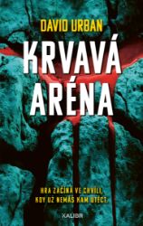 Krvavá aréna - David Urban - České a slovenské detektivky Krvavá aréna