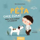 Péťa chce čůrat - Marta Galewska-Kustra - Leporela Péťa Péťa chce čůrat