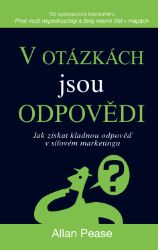 V otázkách jsou odpovědi - Jak získat kladnou odpověď v síťovém marketingu