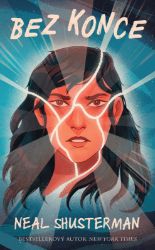 Bez konce - Neal Shusterman - Young Adult Bez konce
