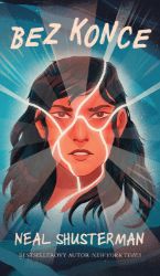 Bez konce - Neal Shusterman - Young Adult Bez šance 4: UnDivided