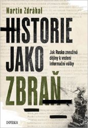 Historie jako zbraň