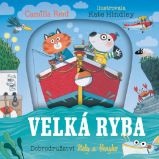 Velká ryba - Camilla Reid - Leporela pro děti Velká ryba