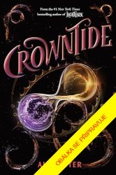 Crowntide - Alex Aster - Young Adult Crowntide