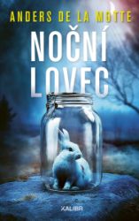 Noční lovec - Anders de la Motte - Světové detektivky Noční lovec