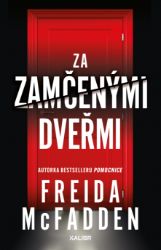 Za zamčenými dveřmi - Freida McFadden - Thrillery Za zamčenými dveřmi