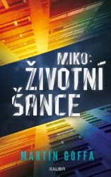 Miko: Životní šance