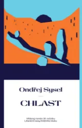 Chlast - Ondřej Sysel - Česká a slovenská beletrie Chlast