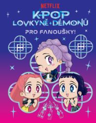 K-pop Lovkyně démonů: Pro fanoušky