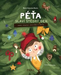 Péťa slaví Štědrý den - Marta Galewska-Kustra - Leporela Péťa Péťa slaví Vánoce