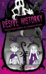 Děsivé historky - Michael Dahl - Dobrodružné knihy pro děti Děsivé historky
