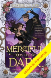 Merciful is the Dark